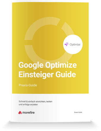 morefire-Mockup-Praxis_Guide-Google_Optimize_Einsteiger_Guide-700