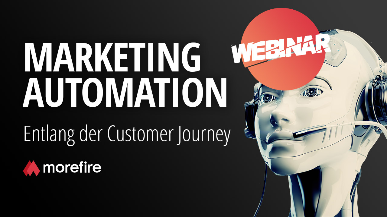 morefire-yt-tn-webinar-marketing_automation_entlang_der_customer_journey