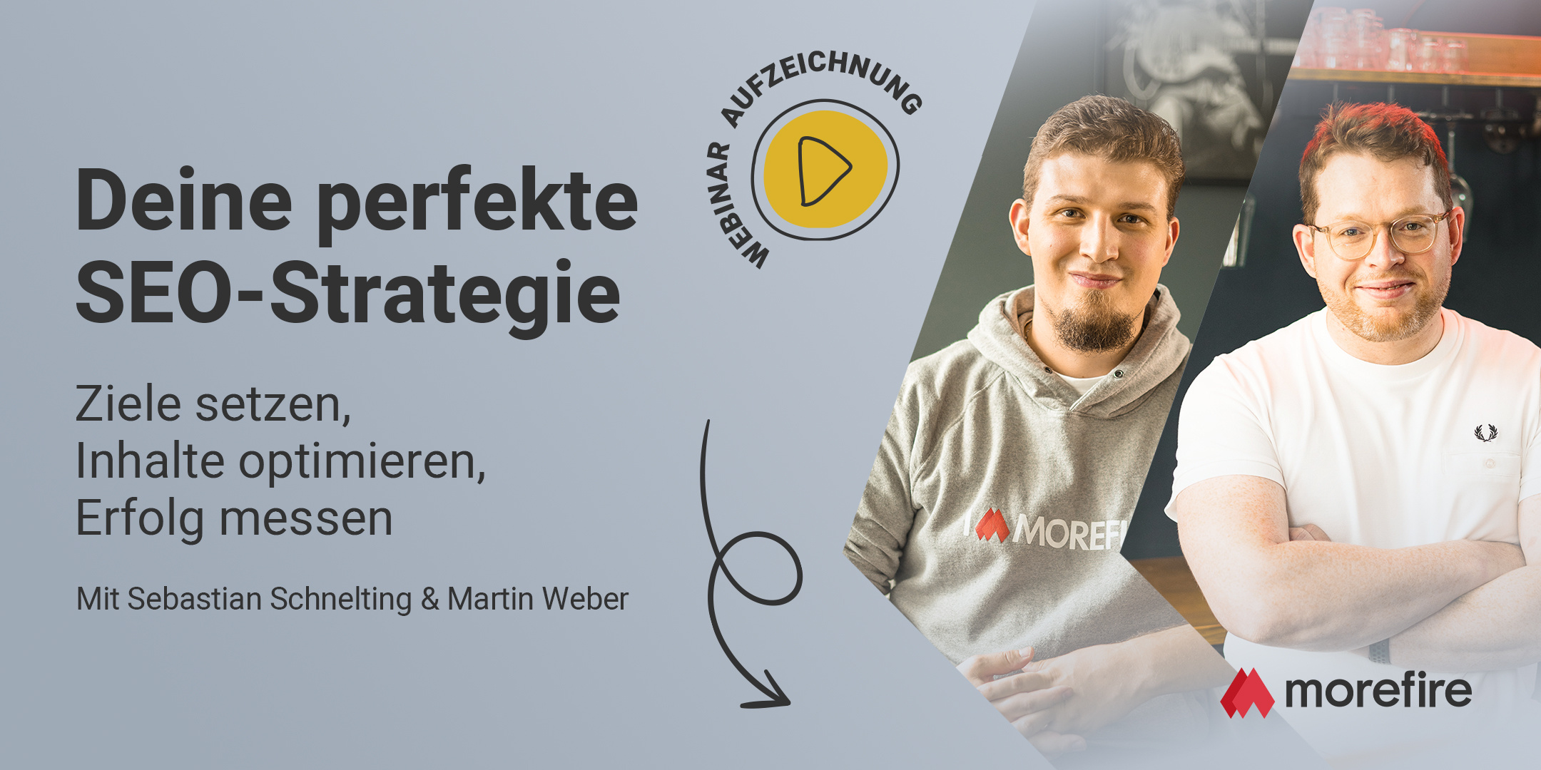 morefire-Eventbrite-Webinar-Deine_perfekte_SEO_Strategie-Aufzeichnung-2160x1080 (1)