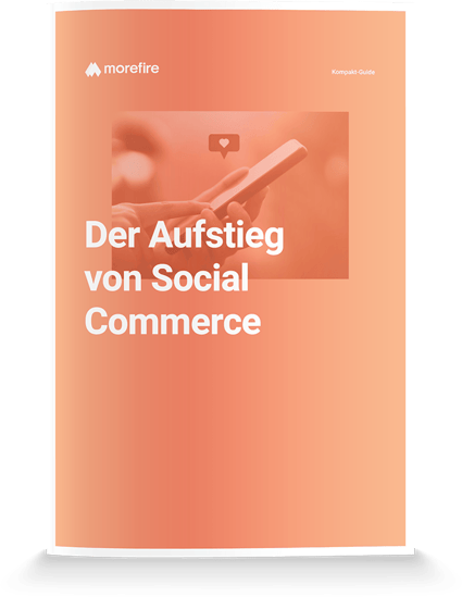 morefire-Mockup-Kompakt_Guide-Der_Aufstieg_von_Social_Commerce-700