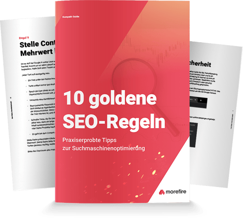 morefire-Mockup-Kompakt_Guide-Inhalt-SoMe-10_goldene_SEO_Regeln