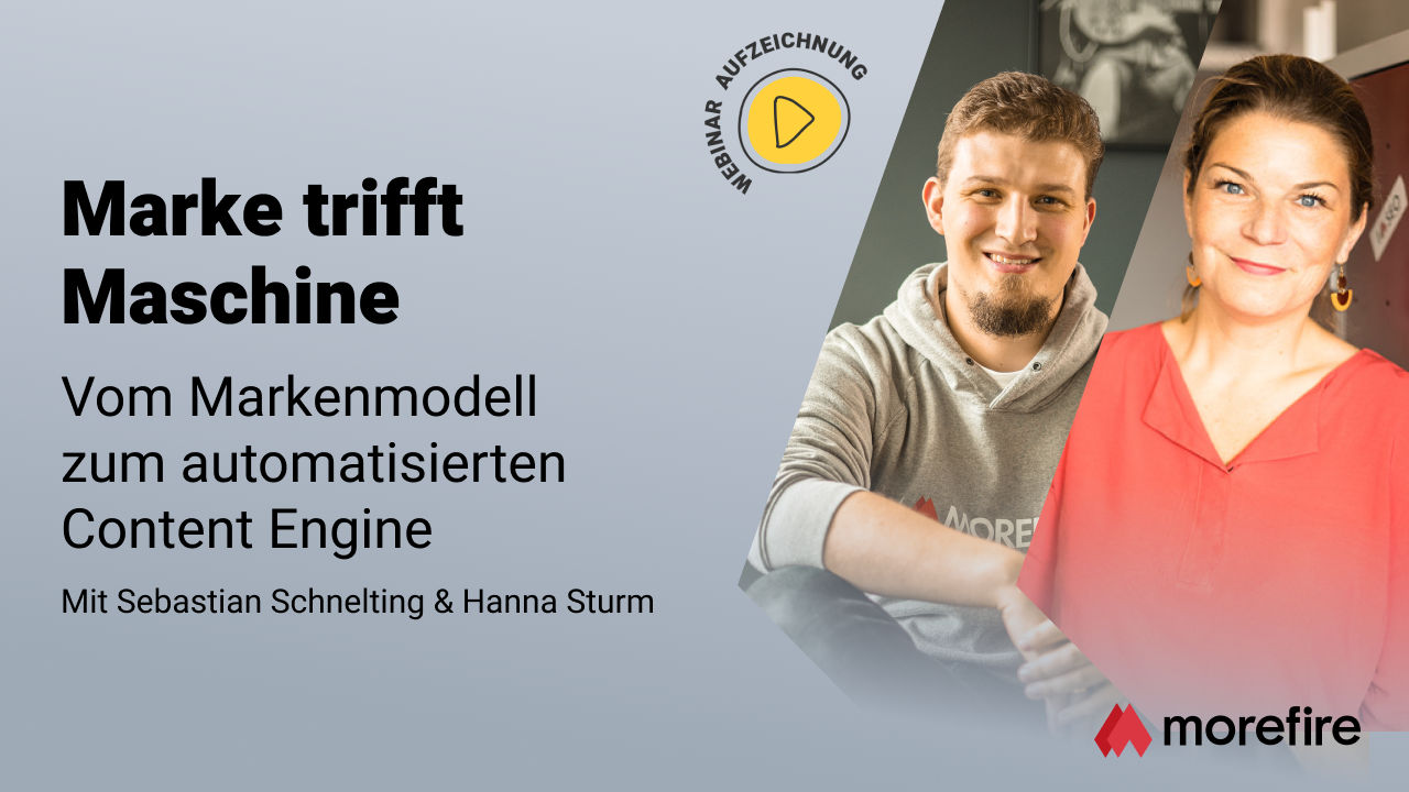morefire-TN-LinkedIn_Event-Webinar-Aufzeichnung-1280x720-Marke_triftt_Maschine