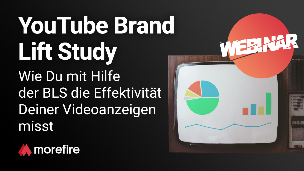 morefire-yt-tn-webinar-YouTube-brand-lift-study