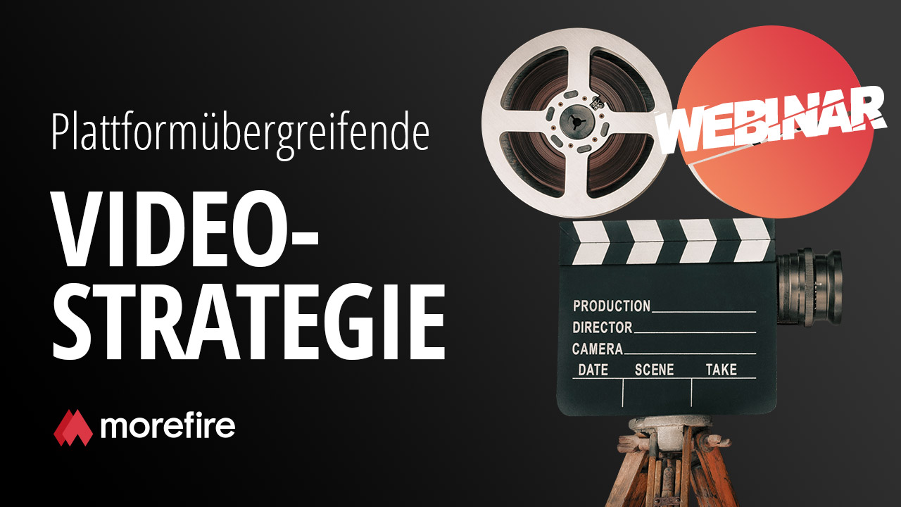 morefire-yt-tn-webinar-video_strategie