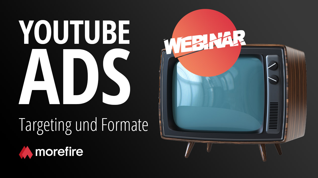 morefire-yt-tn-webinar-youtube_ads