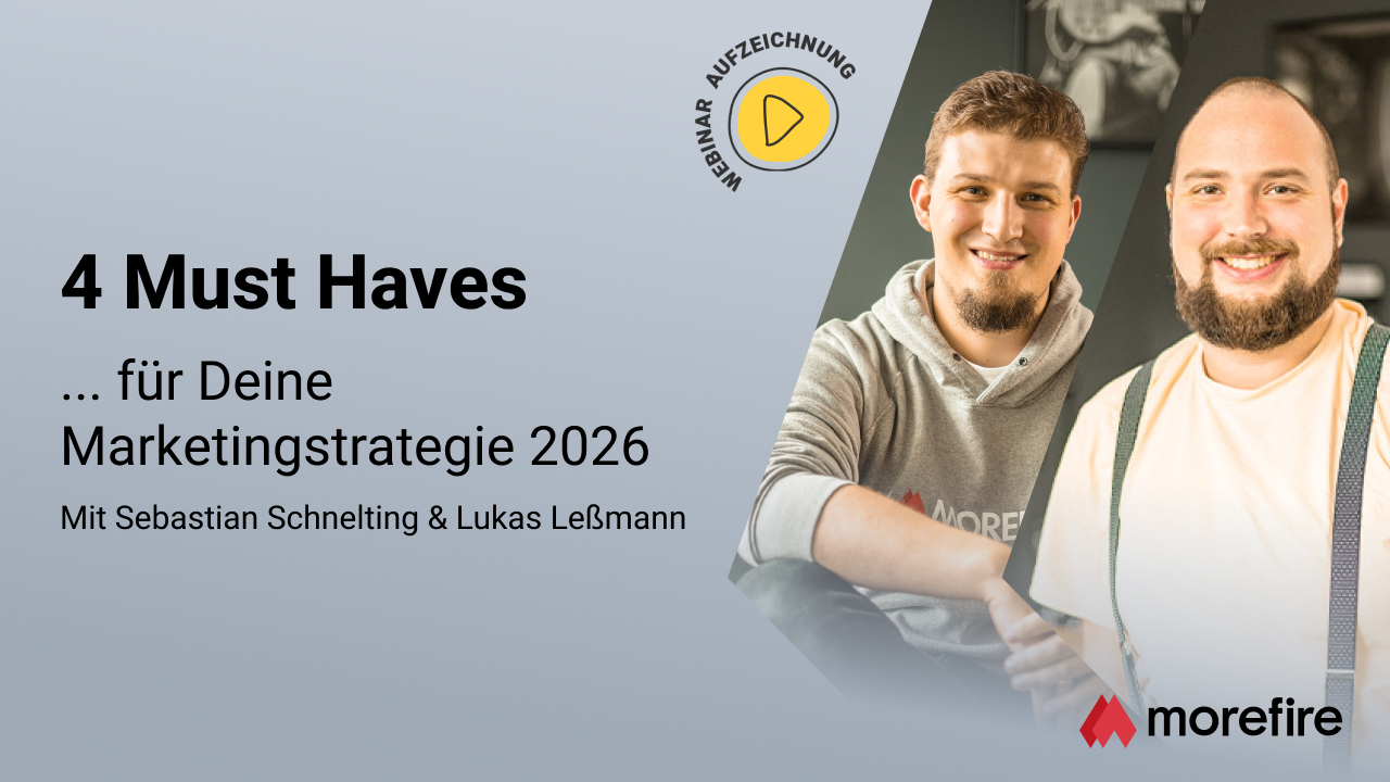 morefire-TN-LinkedIn_Event-Webinar-Aufzeichnung-1280x720-4_must_haves_2026