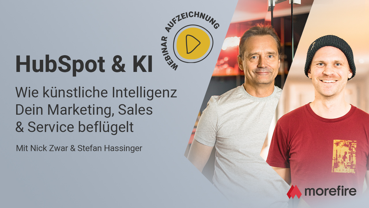 morefire-Thumbnail-Webinar-Hubspot_&_KI-Aufzeichnung-1280x720