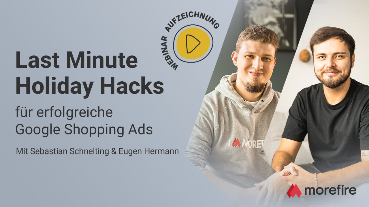 morefire-Thumbnail-Webinar-Last_minute_Holiday_Hack-Aufzeichnung-1280x720